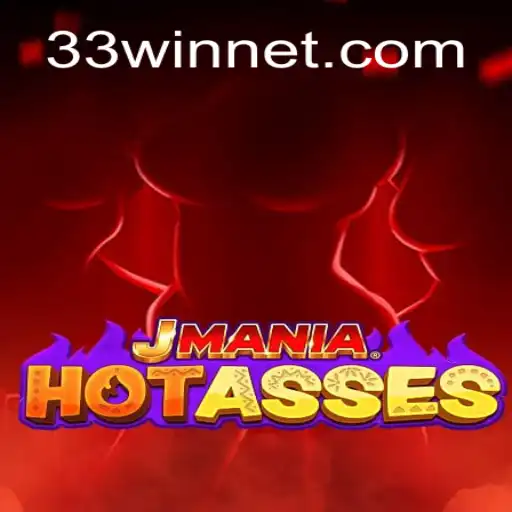 Unveiling the Thrills of JManiaHotAsses: A Journey into the World of 33win